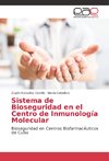 Sistema de Bioseguridad en el Centro de Inmunología Molecular