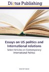 Essays on US politics and International relations