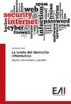 La tutela del domicilio informatico