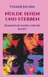 Nolde sehen und sterben