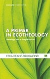 PRIMER IN ECOTHEOLOGY