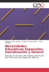 Necesidades Educativas Especiales, Socialización y Género