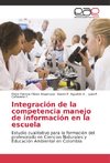 Integración de la competencia manejo de información en la escuela