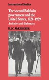 The Second Baldwin Government and the United States, 1924 1929