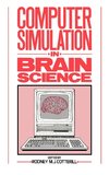 Computer Simulation in Brain Science