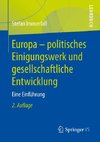 Europa - politisches Einigungswerk und gesellschaftliche Entwicklung