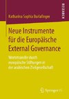 Neue Instrumente für die Europäische External Governance