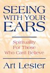 Seeing with Your Ears