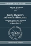 Bubble Dynamics and Interface Phenomena