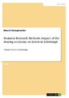 Business Research Methods. Impact of the sharing economy on hotels in Edinburgh