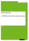 A PESTEL Analysis of the company Siemens