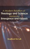 A Modern Relation of Theology and Science Assisted by Emergence and Kenosis