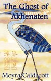 The Ghost of Akhenaten