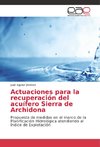 Actuaciones para la recuperación del acuífero Sierra de Archidona