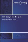 Ein Kampf für die Liebe