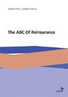 The ABC Of Reinsurance