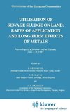 Utilization of Sewage Sludge on Land: Rates of Application and Long-Term Effects of Metals