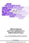 Clifford Algebras and Their Applications in Mathematical Physics