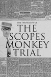 The Transcript of the Scopes Monkey Trial