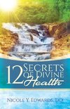 12 Secrets Of Divine Health