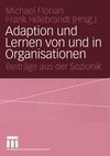 Adaption und Lernen von und in Organisationen