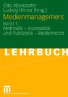 Medienmanagement 1. Ein Lehrbuch