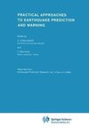 Practical Approaches to Earthquake Prediction and Warning