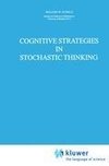 Cognitive Strategies in Stochastic Thinking