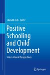 Positive Schooling and Child Development