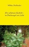 Ein schönes Gedicht - im Dschungel ein Licht