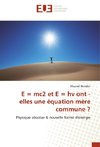 E = mc2 et E = hv ont - elles une équation mère commune ?