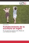 Fortalecimiento de la escritura en inglés