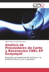 Analisis de Proveedores de Corte y Reconexion CNEL EP Guayaquil