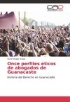 Once perfiles éticos de abogados de Guanacaste