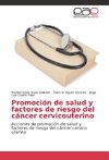 Promoción de salud y factores de riesgo del cáncer cervicouterino