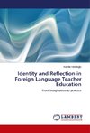 Identity and Reflection in Foreign Language Teacher Education