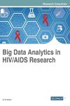 Big Data Analytics in HIV/AIDS Research