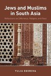 Egorova, Y: Jews and Muslims in South Asia