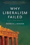 Why Liberalism Failed