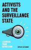 Activists and the Surveillance State