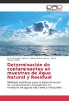 Determinación de contaminantes en muestras de Agua Natural y Residual