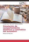 Simulación de comportamiento dinámico y cinemático del automóvil