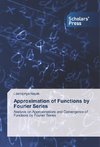 Approximation of Functions by Fourier Series