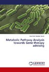 Metabolic Pathway Analysis towards Gene therapy advising