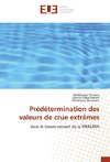 Prédétermination des valeurs de crue extrêmes