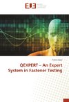 QEXPERT - An Expert System in Fastener Testing