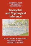 Geometric and Topological Inference