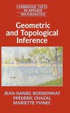 Geometric and Topological Inference