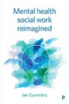 Mental Health Social Work Reimagined