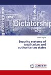 Security systems of totalitarian and authoritarian states